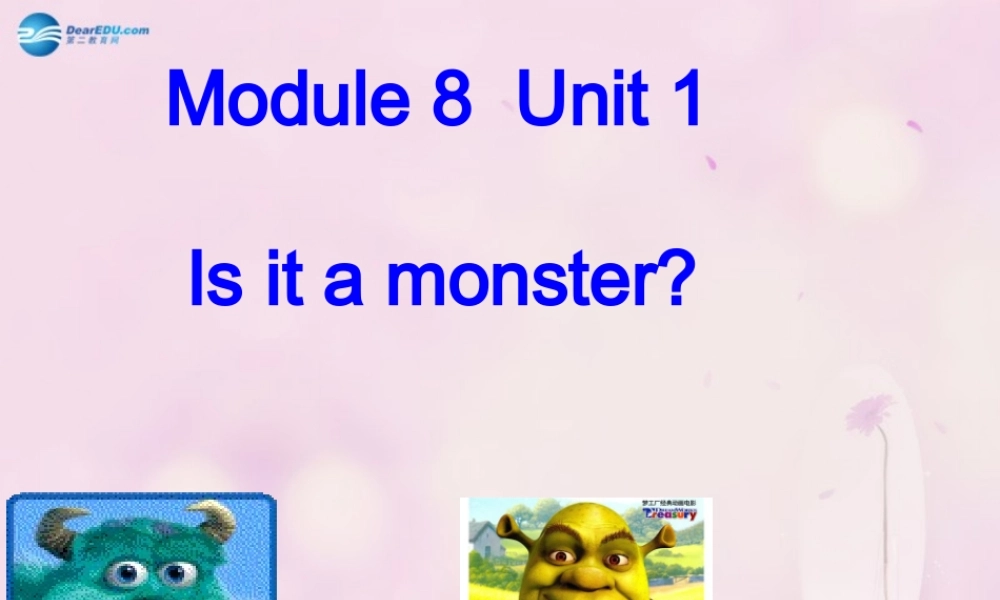 2014秋三年级英语上册 Module 8 Unit 1 Is it a monster课件2 外研版（一起）