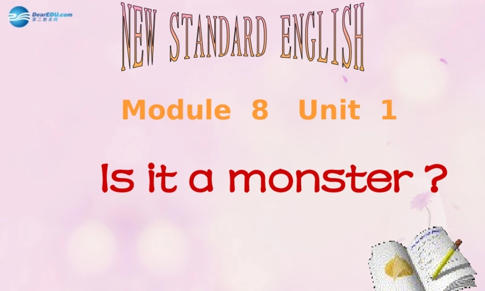 2014秋三年级英语上册 Module 8 Unit 1 Is it a monster课件4 外研版（一起）