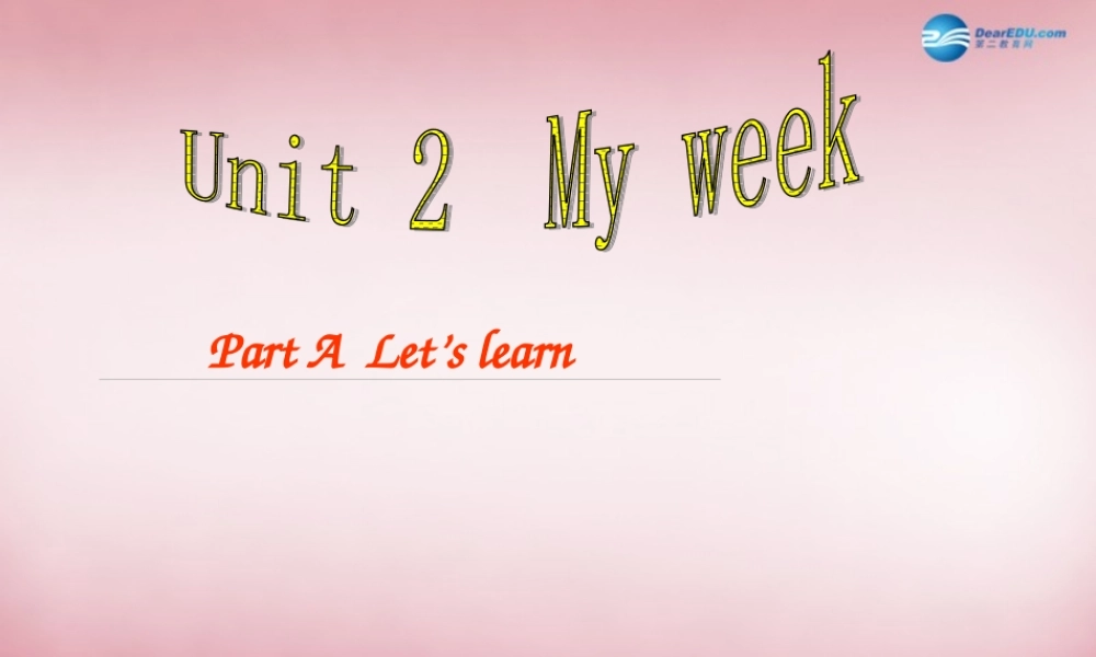 五年级英语上册 Unit2 My week课件2 人教PEP