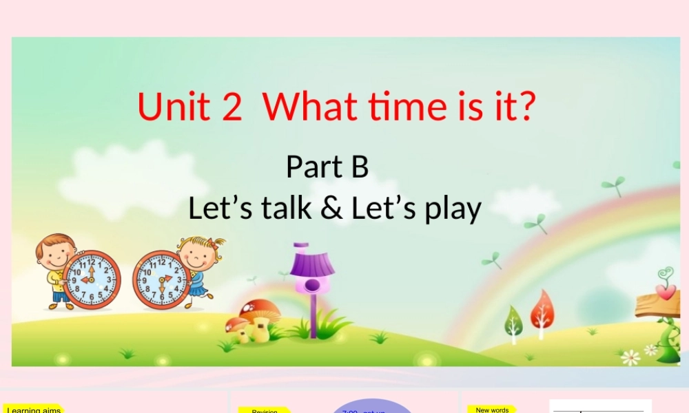 2020春四年级英语下册 Unit 2 What time is it Part B Let's talk Let's play课件+素材 人教PEP版