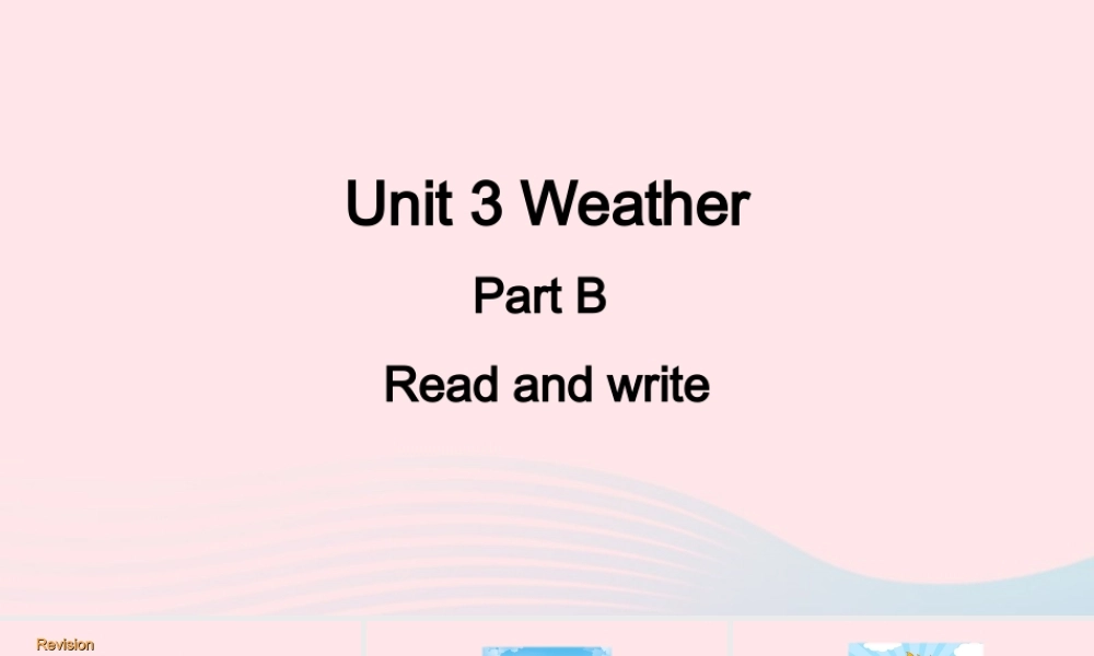 2020春四年级英语下册 Unit 3 Weather B Read and write课件+素材 人教PEP版