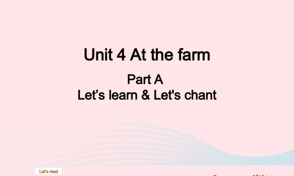 2020春四年级英语下册 Unit 4 At the farm A Let's learn Let's chant课件+素材 人教PEP版