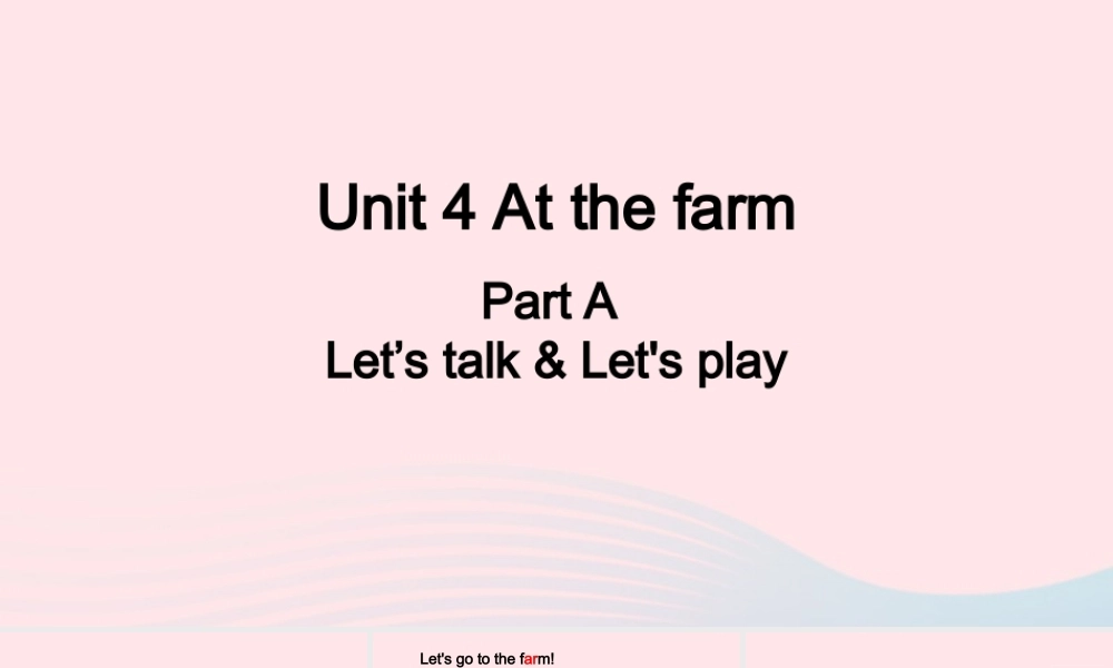 2020春四年级英语下册 Unit 4 At the farm A Let's talk Let's play课件+素材 人教PEP版