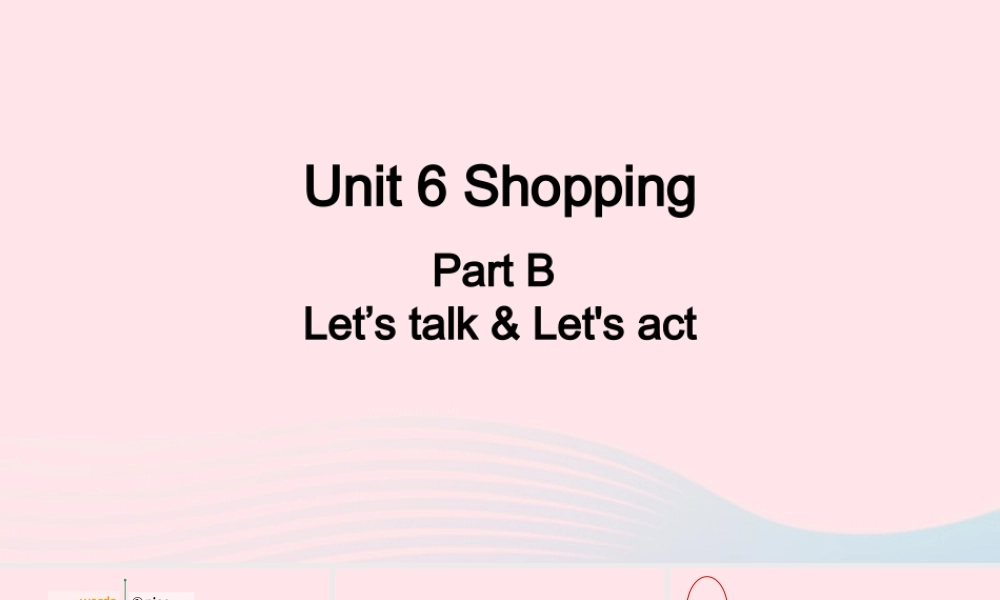 2020春四年级英语下册 Unit 6 Shopping B Let's talk Let's act课件+素材 人教PEP版