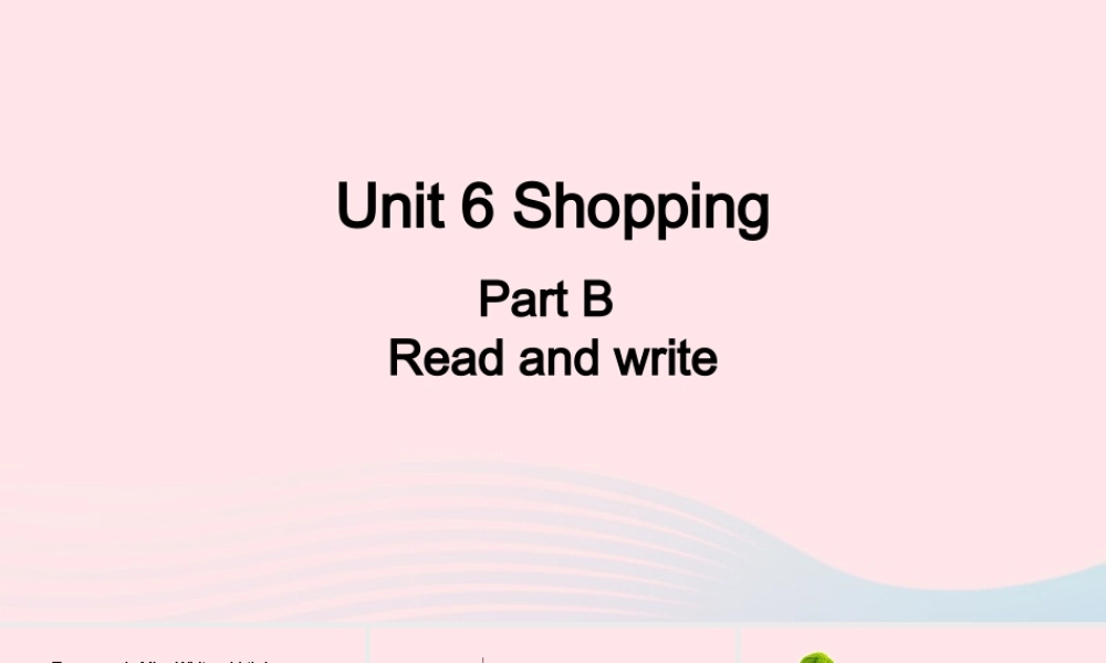 2020春四年级英语下册 Unit 6 Shopping B Read and write课件+素材 人教PEP版