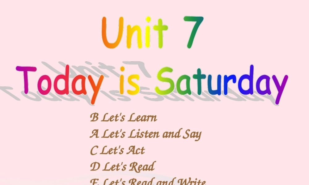 2020春四年级英语下册 Unit 7 Today is Saturday课件+素材 湘少版