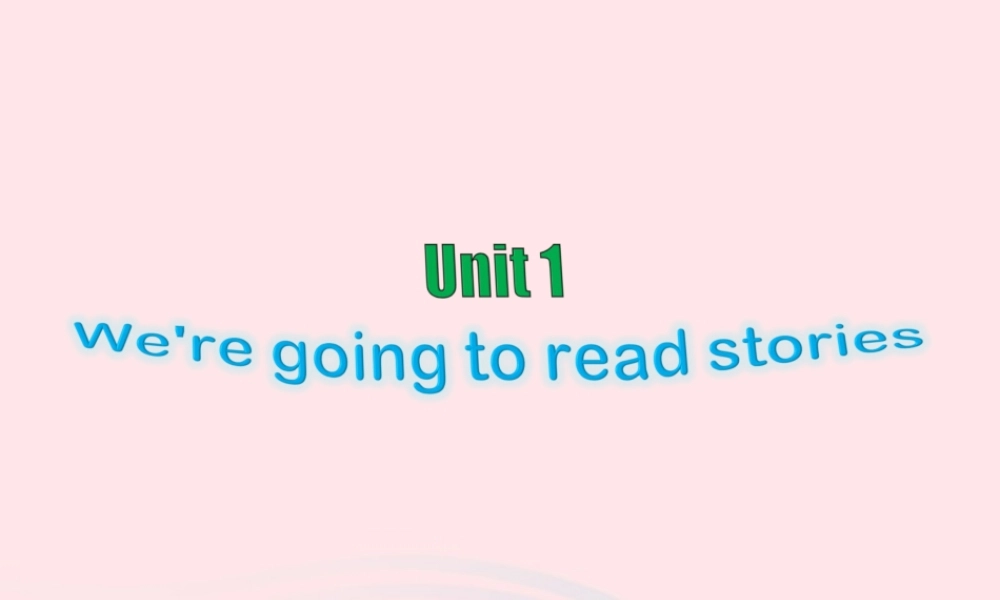 2020春五年级英语下册 Unit 1 We are going to read stories课件+素材 湘少版