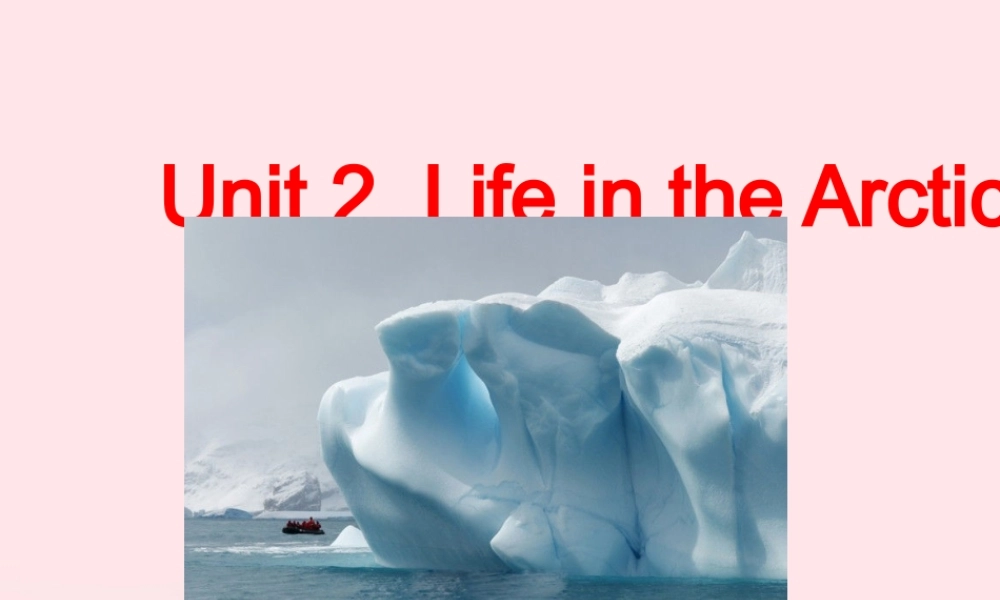 2020春五年级英语下册 Unit 2 Life in the Arctic课件1 剑桥版