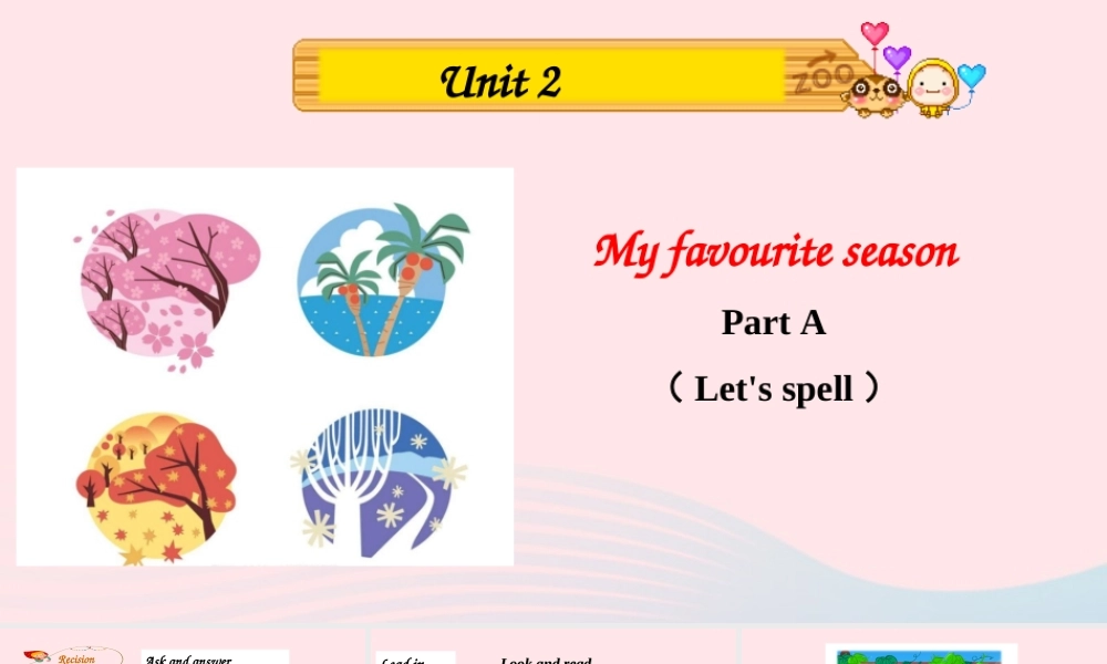 2020春五年级英语下册 Unit 2 My favourite season Part A Let's spell课件+素材 人教PEP版