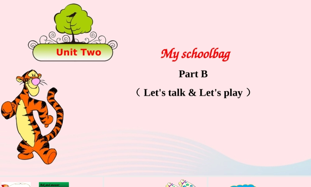 2019秋四年级英语上册 Unit 2 My schoolbag Part B Let's talk Let's play课件+素材 人教PEP版