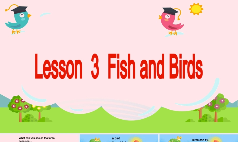 2020春三年级英语下册 Unit 1 Animals on the farm Lesson 3 Fish and Birds课件+素材 冀教版（三起）