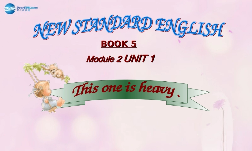 2014秋五年级英语上册 Module 2 Unit 1 This one is heavy课件4 外研版（一起）