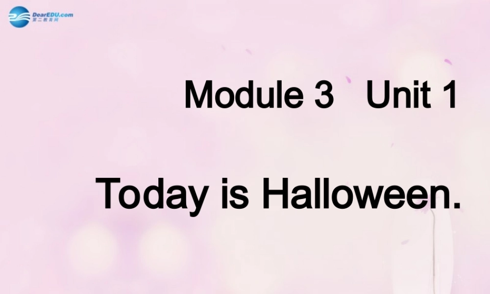 2014秋五年级英语上册 Module 3 Unit 1 Today is Halloween课件4 外研版（一起）