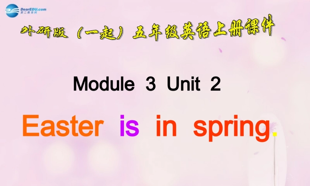 2014秋五年级英语上册 Module 3 Unit 2 Easter is in Spring in the UK课件5 外研版（一起）