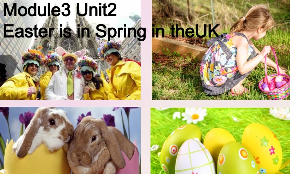 2014秋五年级英语上册 Module 3 Unit 2 Easter is in Spring in the UK课件6 外研版（一起）
