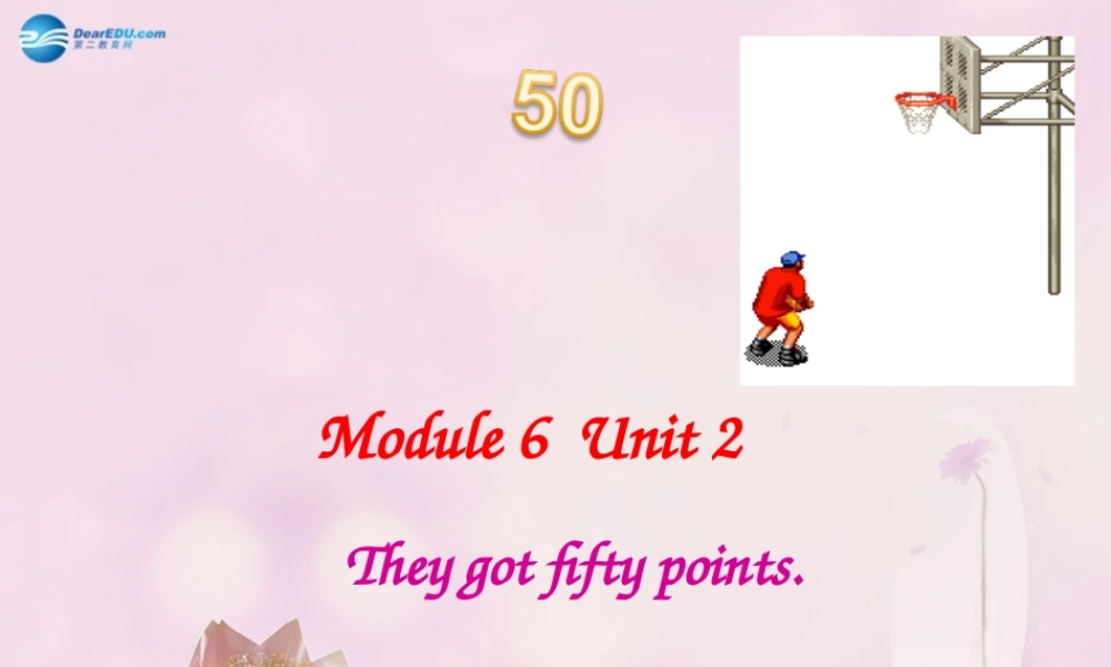 2014秋五年级英语上册 Module 6 Unit 2 They got seventy points课件1 外研版（一起）