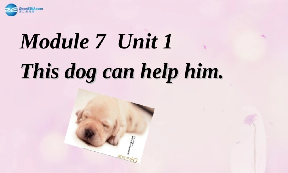 2014秋五年级英语上册 Module 7 Unit 1 This dog can help him课件1 外研版（一起）