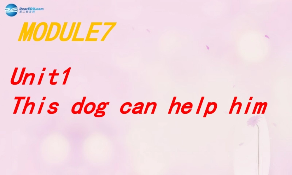 2014秋五年级英语上册 Module 7 Unit 1 This dog can help him课件5 外研版（一起）