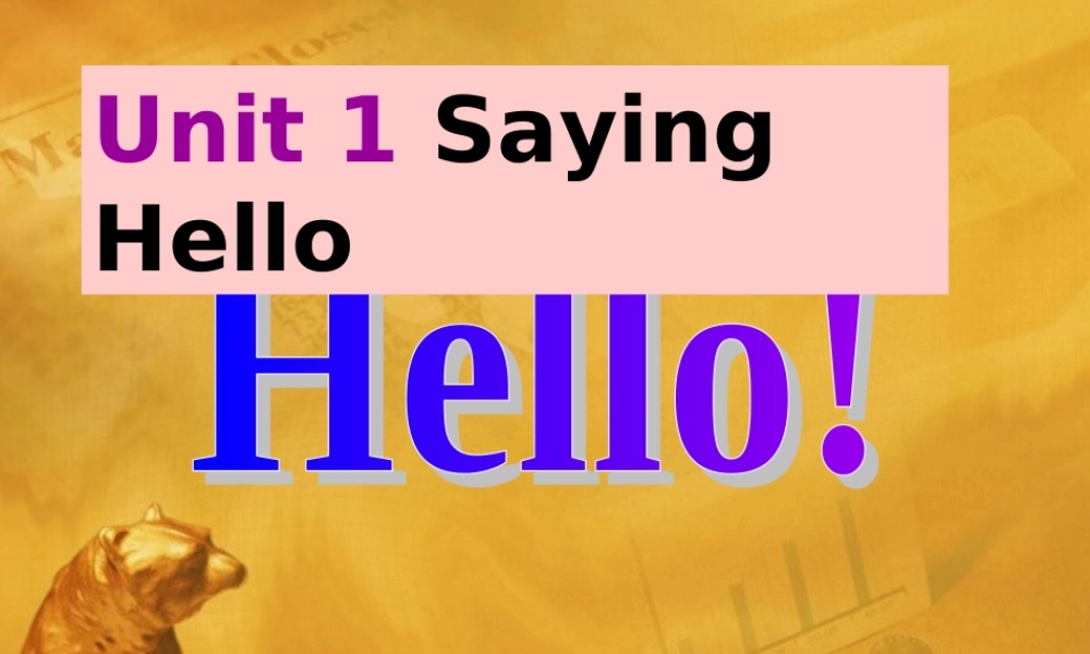 一年级上册 unit 1 say hello课件深港版