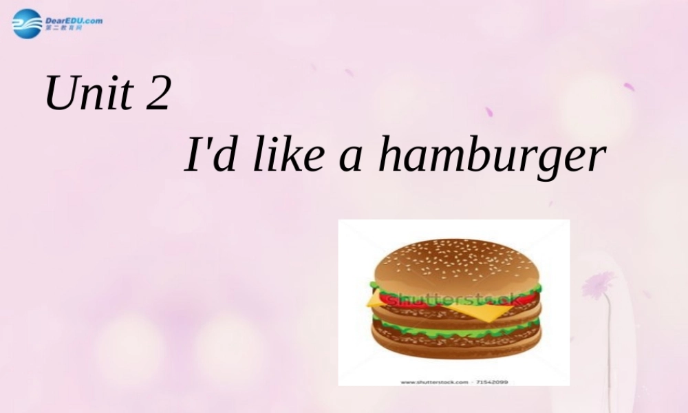 2014秋五年级英语上册 Unit 2 I’d like a hamburger课件5 湘少版