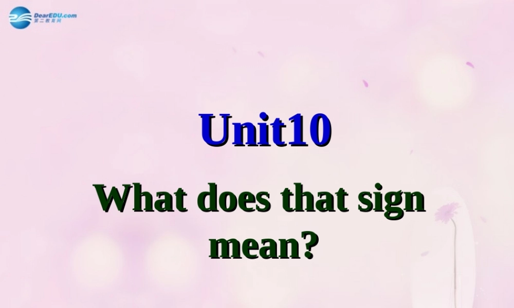 2014秋五年级英语上册 Unit 10 What does that sign mean课件1 湘少版