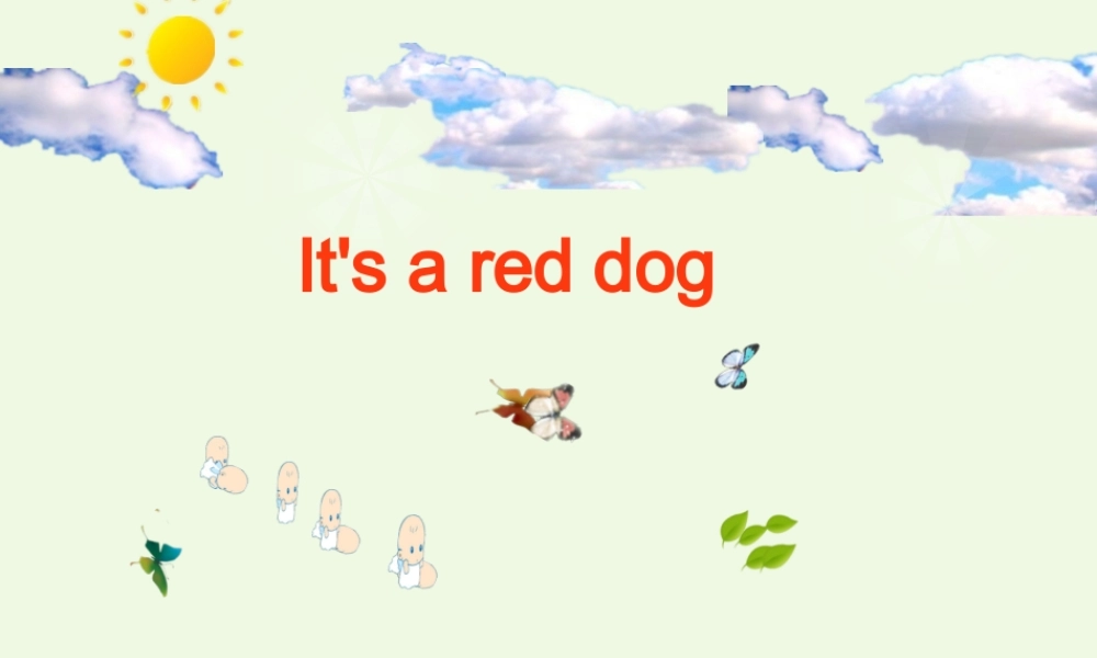 一年级英语上册 Module 4 Unit 2 It’s a red dog课件1 外研版（一起）-外研版小学一年级上册英语课件