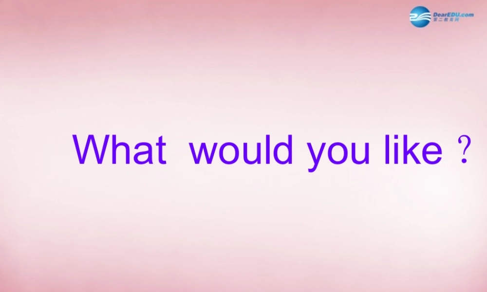 五年级英语上册 Unit3 What would you like课件2 人教PEP