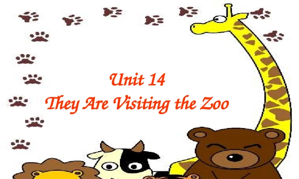 五年级英语上册《Module 5 Unit 14 They Are Visiting the Zoo》课件1 广州版广州版小学五年级上册英语课件