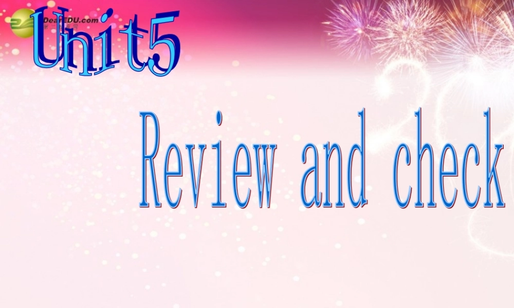 五年级英语下册 Unit5 Review and check课件（2） 苏教牛津版