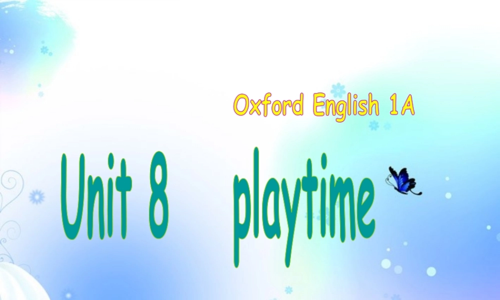 一年级英语上册 Unit8(9)课件 沪教牛津版