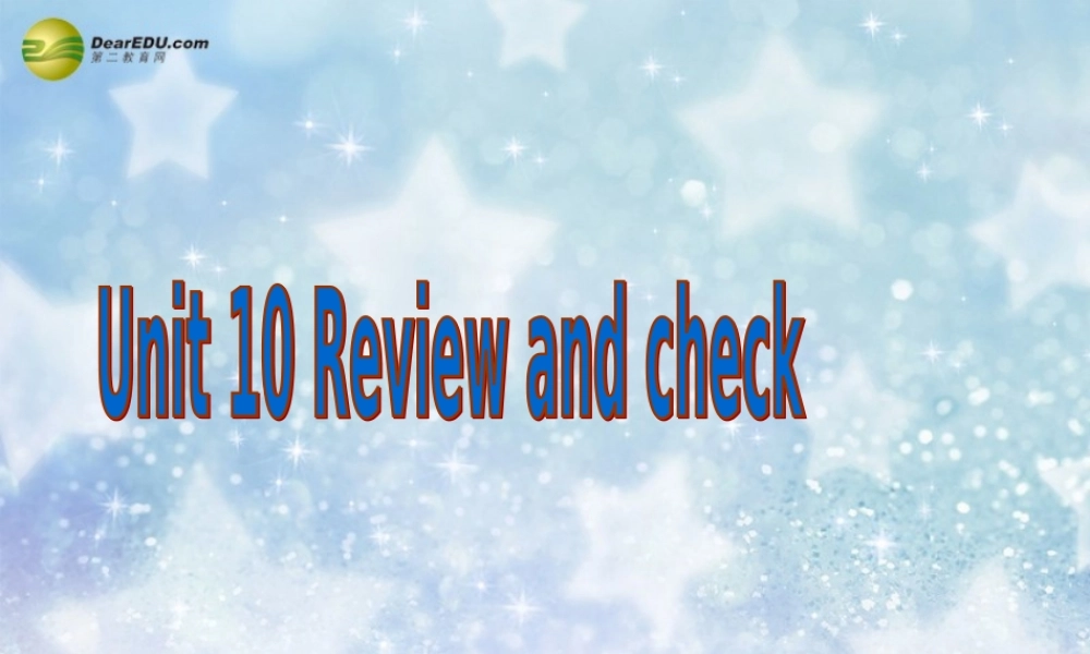 五年级英语下册 Unit10 Review and check课件 苏教牛津版