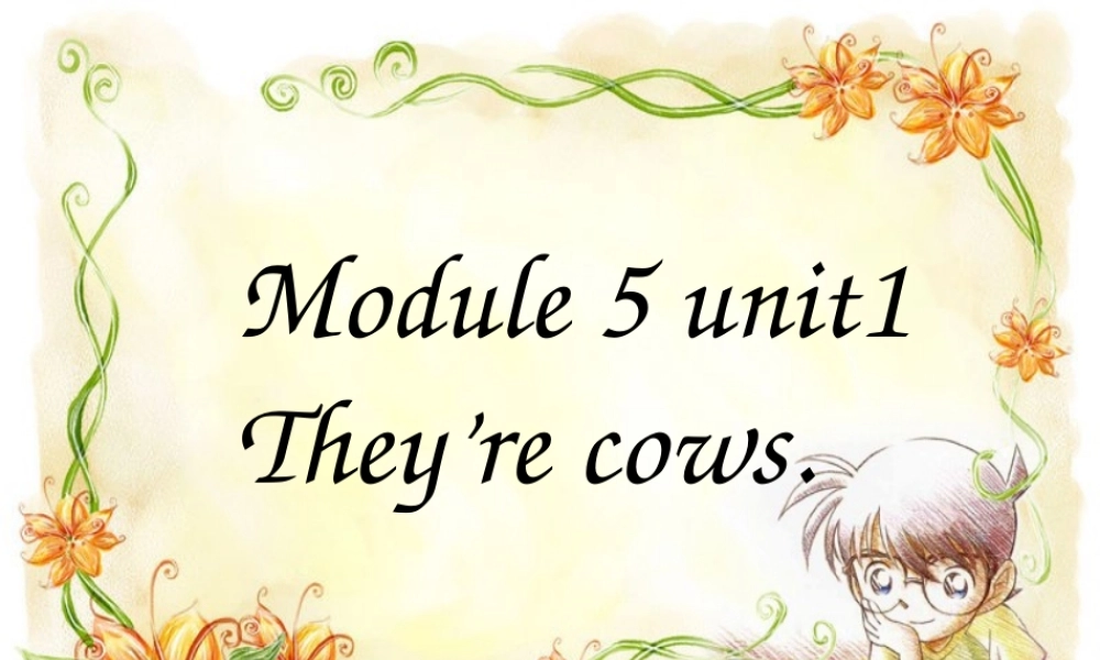 一年级英语下册 Module 5 unit1 Unit 1 They’re cows课件 外研版（一起）-外研版小学一年级下册英语课件