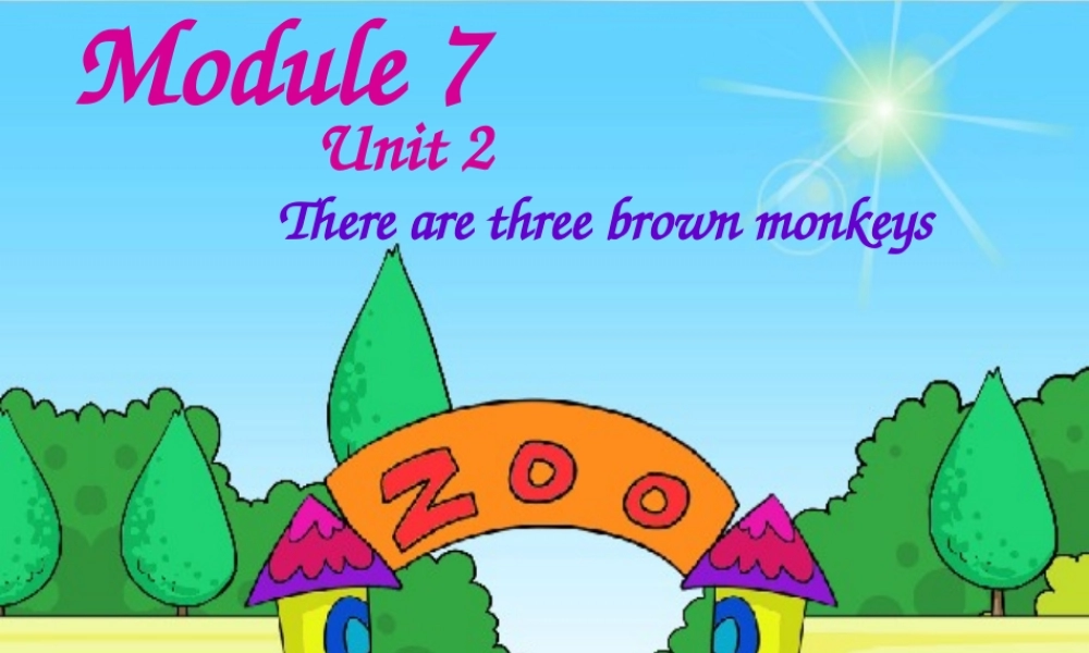 一年级英语下册 Module 7 Unit 2 There are three brown monkeys课件 外研版（一起）-外研版小学一年级下册英语课件