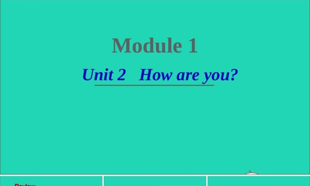 三年级英语上册 Module 1 Unit 2 How are you课件+素材 外研版（三起）