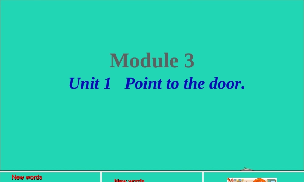 三年级英语上册 Module 3 Unit 1 Point to door课件+素材 外研版（三起）