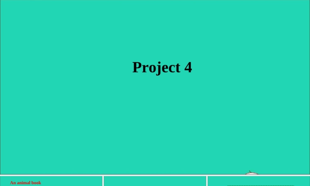 三年级英语上册 Module 4 The world around us（Project 4）课件 沪教牛津版（三起）-牛津版小学三年级上册英语课件