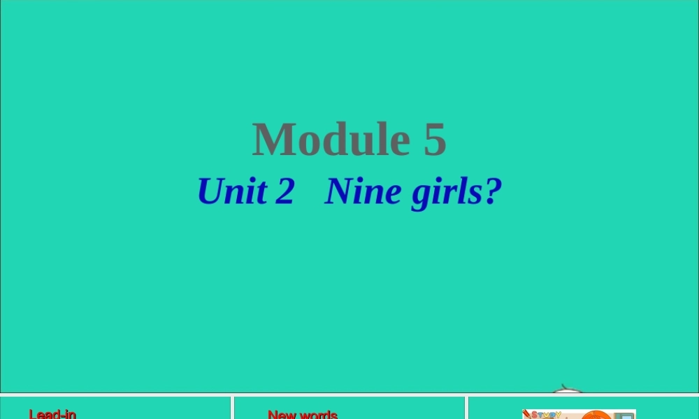 三年级英语上册 Module 5 Unit 2 Nine girls课件+素材 外研版（三起）