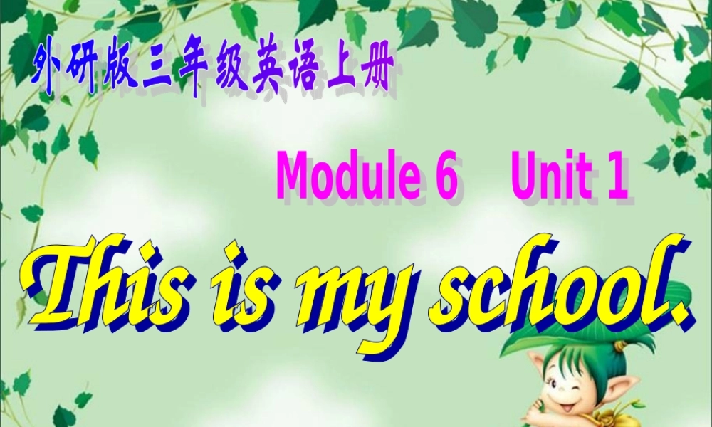 三年级英语上册 Module 6 Unit 1(4)课件 外研版