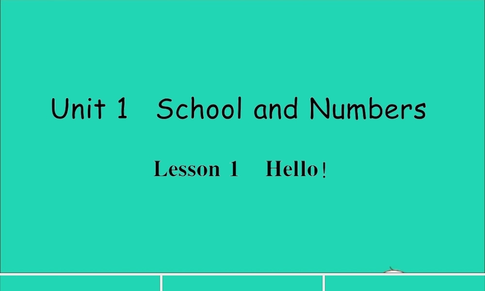 三年级英语上册 Unit 1 School and NumbersLesson 1 Hello作业课件 冀教版（三起）-冀教版小学三年级上册英语课件