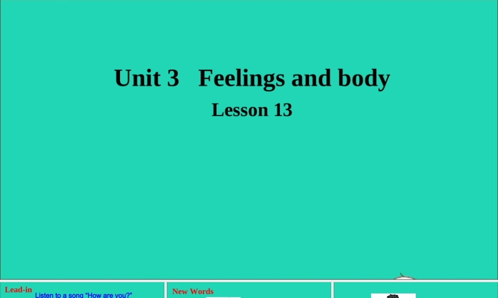三年级英语上册 Unit 3 Body and Feelings Lesson 13 How Do You Feel课件+素材 冀教版（三起）