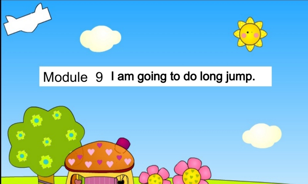 三年级英语上册 Module 9 Unit 1 I’m going to do long jump课件2 外研版（一起）-外研版小学三年级上册英语课件