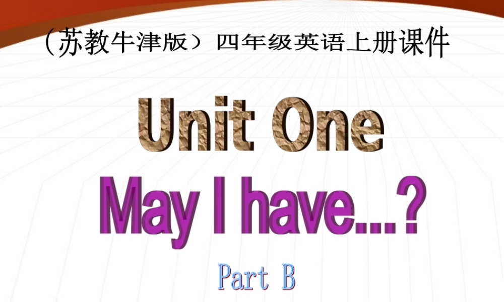 三年级英语上册 Unit 1(18) Part B课件 苏教牛津版