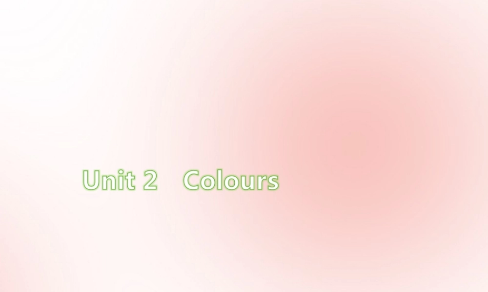 三年级英语上册 Unit 2 Colour Part A（第3课时）练习课件 人教PEP版-人教PEP小学三年级上册英语课件