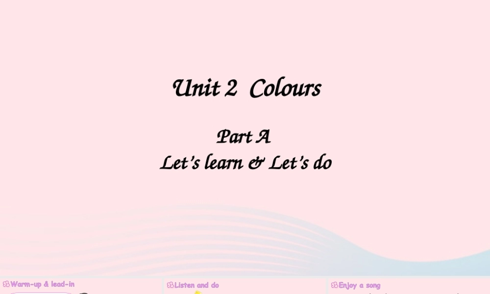 三年级英语上册 Unit 2 Colours Part A 第2课时上课课件+素材 人教PEP