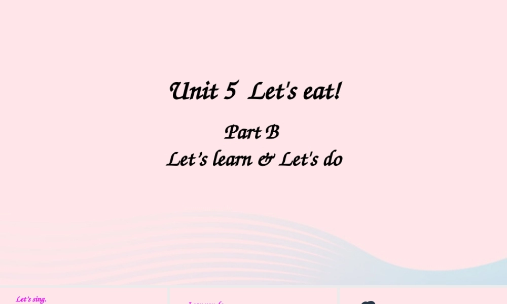 三年级英语上册 Unit 5 Let's eat Part B 第5课时上课课件+素材 人教PEP