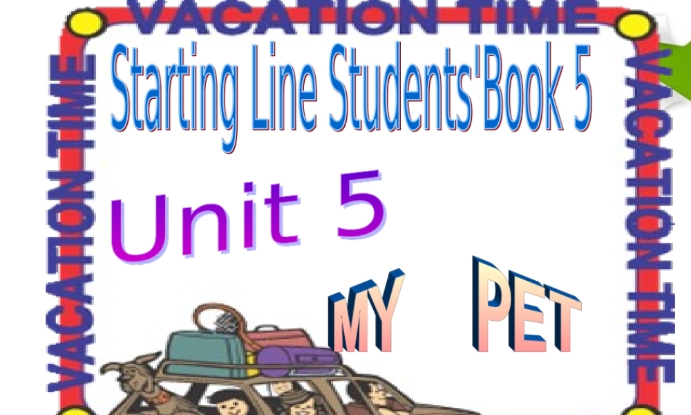 三年级英语上册 Unit 5 My pet课件 人教版新起点