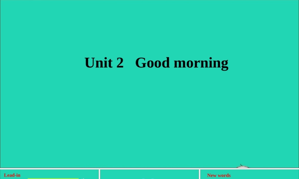 三年级英语上册 Unit 2 Good morning课件+素材 湘少版