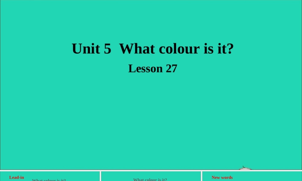 三年级英语上册 Unit 5 What colour is it Lesson 27课件+素材 人教精通版（三起）