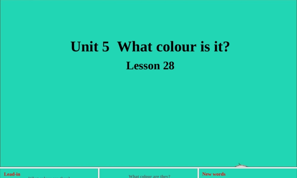 三年级英语上册 Unit 5 What colour is it Lesson 28课件+素材 人教精通版（三起）