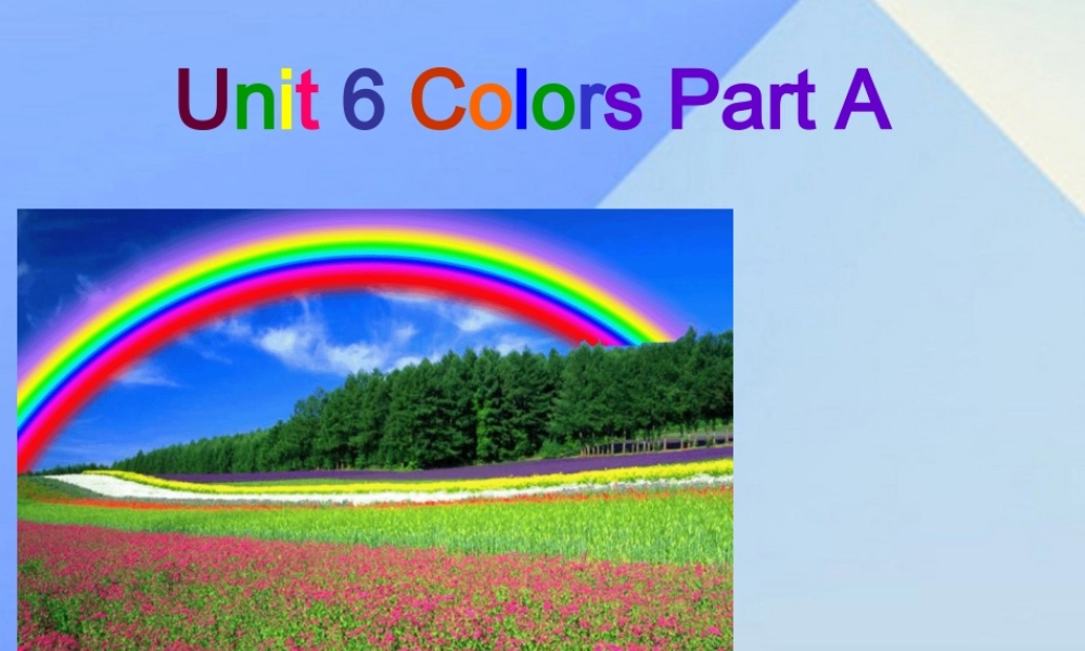 三年级英语上册 Unit 6 Colors Part A课件1 （新版）闽教版-闽教版小学三年级上册英语课件